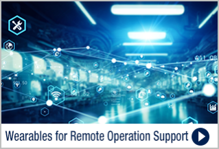 Wearables for Remote Operation Support